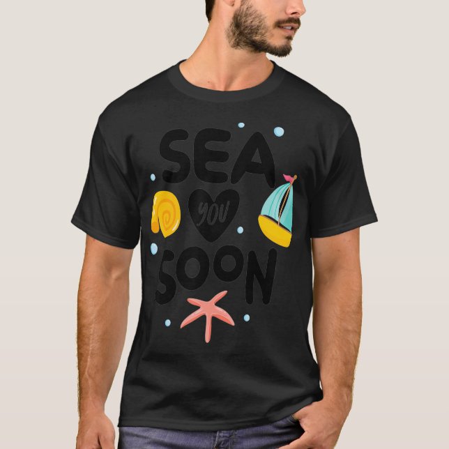 Sea You Bald Nautical Summer T-Shirt (Vorderseite)