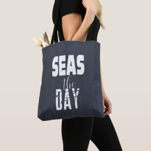 Sea Zitat "Seas The Day" Fett Typ Totbeutel
