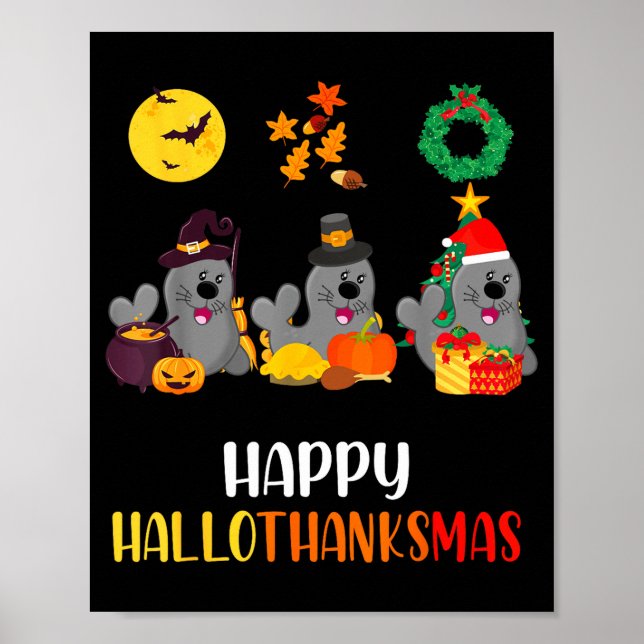 Seal Thanksgiving Merry Christmas Happy Hallothank Poster (Vorne)