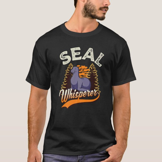 Seal Whisperer Sea Lion Whisperer T-Shirt (Vorderseite)