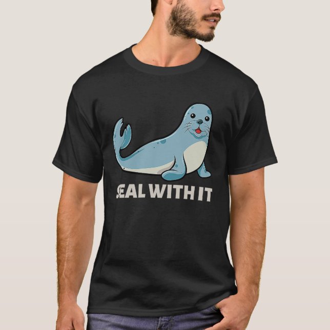 Seal With It  Seal Saying Seal Pun Love Seals T-Shirt (Vorderseite)