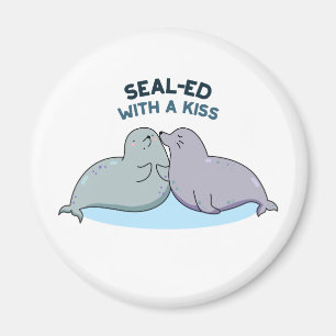 Sealed with a Kiss Funny Sea Lion Siegel Puff Magnet