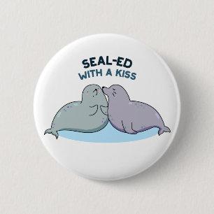 Sealed With a Kiss Funny Sea Lion Siegel Pun Button