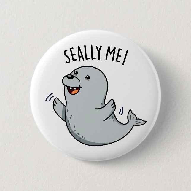 Seally Me Funny Siegel Puff Button (Vorderseite)