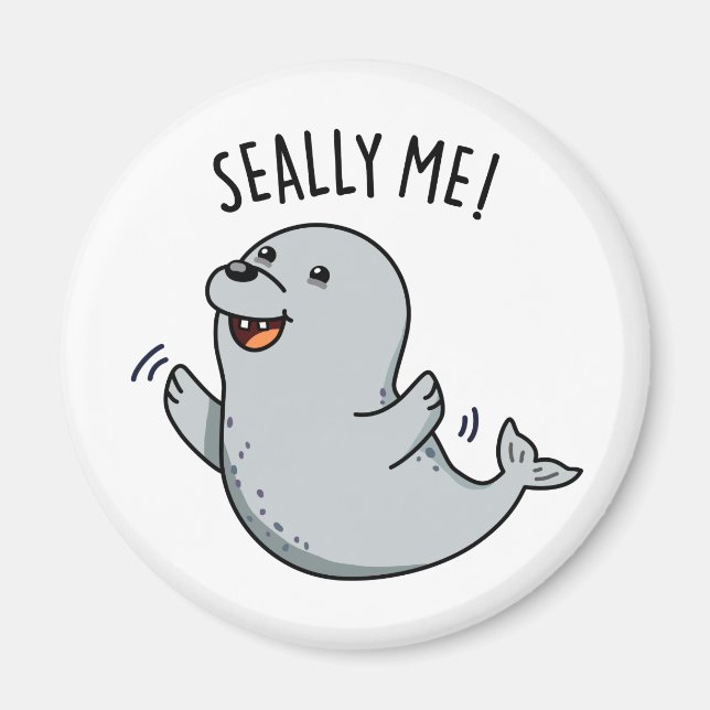 Seally Me Funny Siegel Puff Magnet (Vorne)