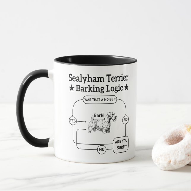 Sealyham Terrier Barking Logic Funny Dog Sarcastic Tasse (Mit Donut)