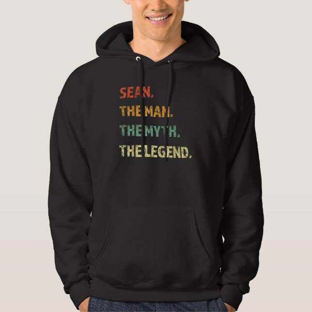 Sean the Man the Myth the Legend Personalisiert Na Hoodie (Vorderseite)