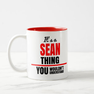 Sean, was man nicht den Namen verstehen würde Zweifarbige Tasse