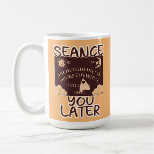 Seance U Spater Spirit Board Halloween Spaß Kaffeetasse