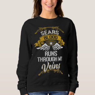 Sears Blut fließt durch meine Adern Sweatshirt