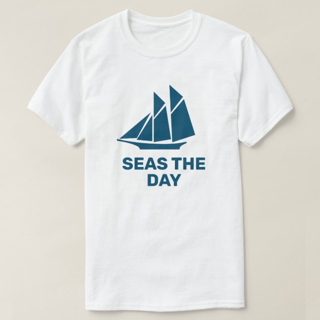 Seas Der Tag T-Shirt (Design vorne)