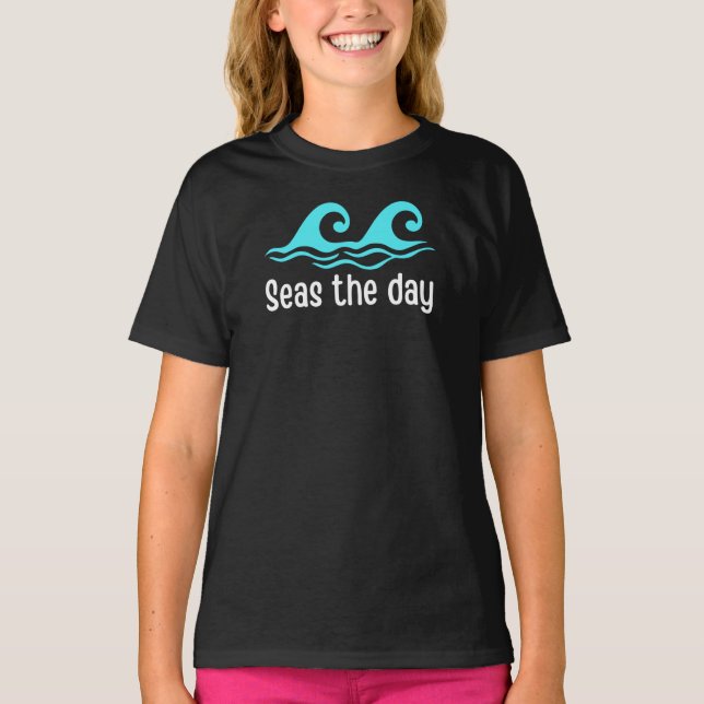 Seas The Day Funny T - Shirt (Vorderseite)