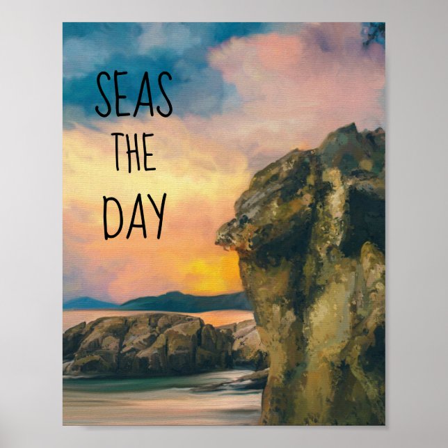Seas the Day Inspiration Quote Poster (Vorne)