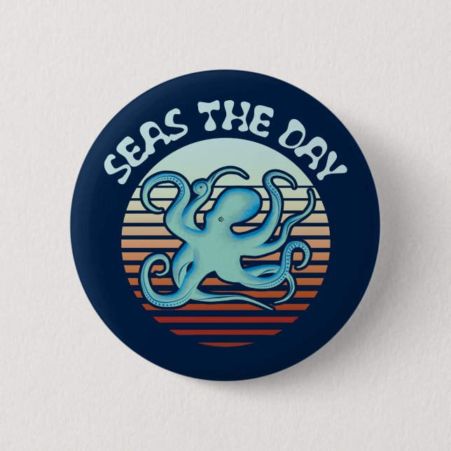 Seas The Day | Summer Vibes Octopus Button (Vorderseite)