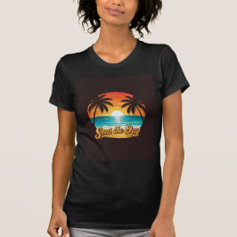 Seas the Day! T-Shirt