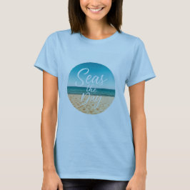 Seas the Day T - Shirt