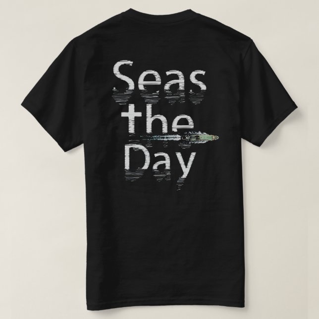 Seas The Day (Weißes Design) T-Shirt (Design Rückseite)