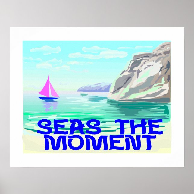 Seas the Moment Poster (Vorne)
