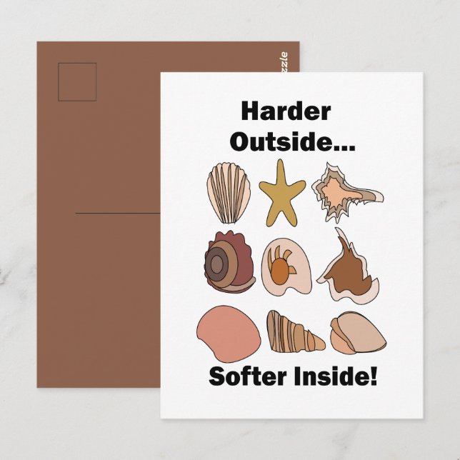 Seashells Hard Outside Soft Inside Attitude Quote Postkarte (Vorne/Hinten)