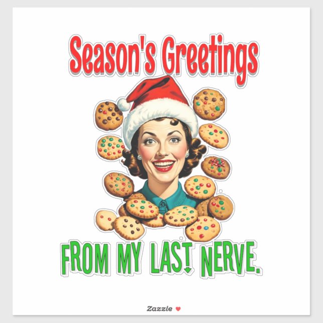 Season's Greetings From My Last Nerve Aufkleber (Blatt)