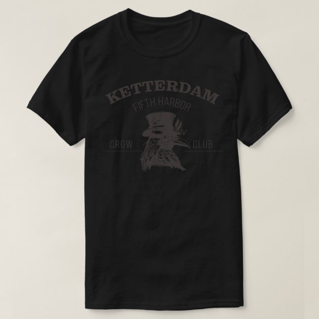Sechs Crows Ketterdam Crow Club 21 T-Shirt (Design vorne)
