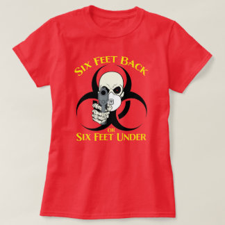 Sechs Meter zurück oder sechs Meter unter T - Shir T-Shirt