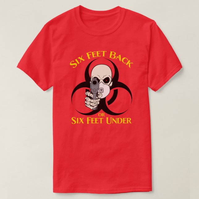 Sechs Meter zurück oder sechs Meter unter T - Shir T-Shirt (Design vorne)