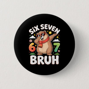 Sechs Sieben 67 Bruh Murmeltier Dabbing Lustig 6 7 Button