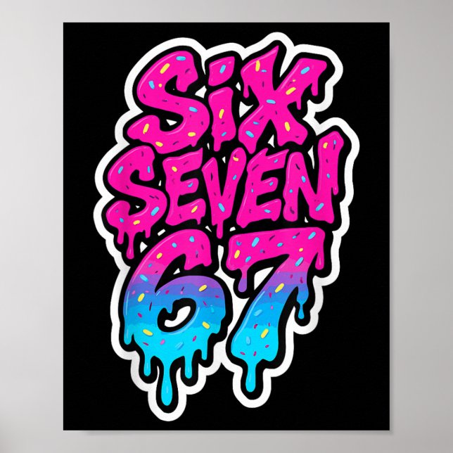 Sechs Sieben 67 Bysebyll Eis Drip Mason Meme Ki Poster (Vorne)