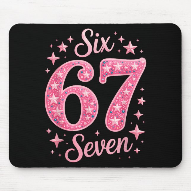 Sechs Sieben 67 Geburtstalpha Slang Gen 67. Zahl 6 Mousepad (Vorne)