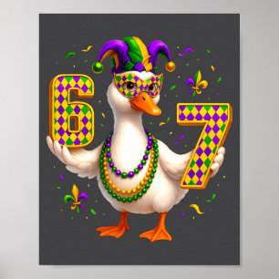 Sechs Sieben 67 Meme Gans mit Narrenhut & Perle Poster