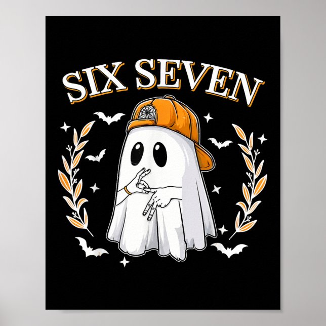 Sechs Sieben 67 Meme Lustiger Geist Halloween 6 7  Poster (Vorne)
