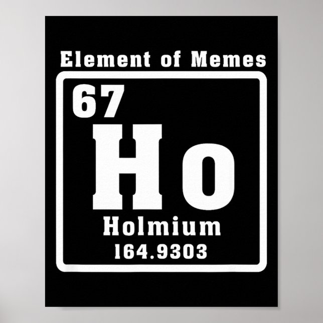 Sechs Sieben 6 7 Lustiges Zahlen-Meme  Poster (Vorne)