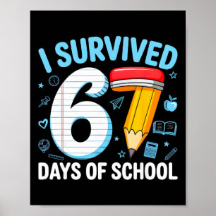 Sechs Sieben 6 7 Meme Lehrer Kinder Ich habe 67 Ta Poster