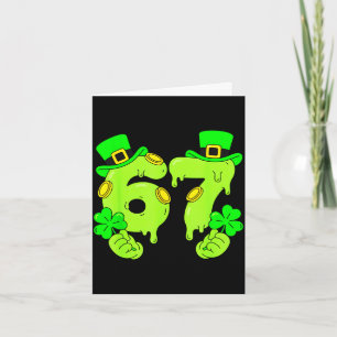 Sechs sieben 6 7 St. Patricks Day 67 Paddys Meme J Karte
