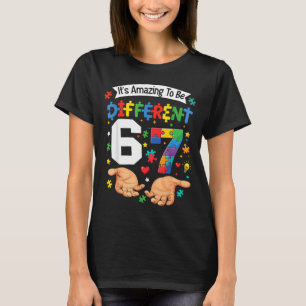 Sechs Sieben Autismus-Bewusstsein 6 7 Frauen Männe T-Shirt