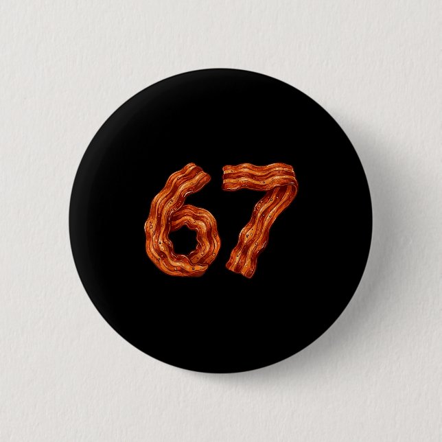 Sechs Sieben Bacon Cool Meme 67 Lustige Zahl  Button (Vorderseite)