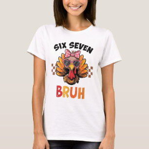 Sechs Sieben Bruh 67 Meme Süßes Mädchen Türkei Dan T-Shirt