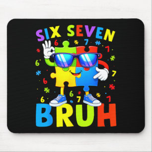 Sechs sieben bruh Autismus-Bewusstsein 67 Autismus Mousepad