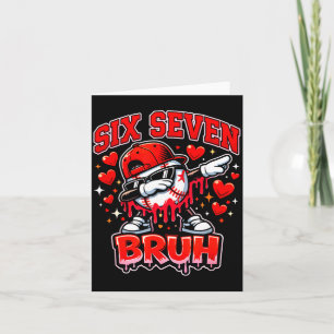 Sechs sieben bruh Baseball cool Valentinstag Teens Karte