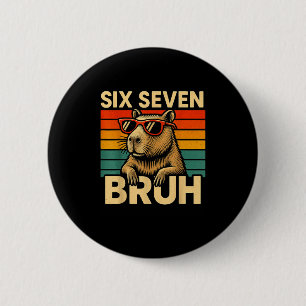 Sechs Sieben Bruh Capybara Retro Vintage Lustig 67 Button