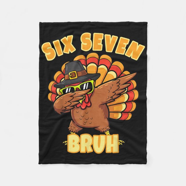 Sechs Sieben Bruh Dabbing Truthahn Erntedankfest 6 Fleecedecke (Vorderseite)