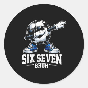 Sechs Sieben Bruh Gehirnfäule Gen Alpha Dabbing Fu Runder Aufkleber