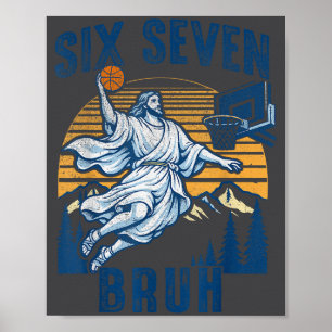 Sechs Sieben Bruh Jesus Basketball Für Jungen Kind Poster