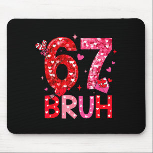 Sechs Sieben Bruh Lustig 67 Meme Valentinstag Männ Mousepad