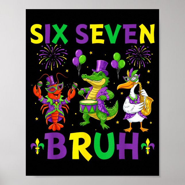 Sechs Sieben Bruh Meme Alligator Crawfish Pelikan  Poster (Vorne)