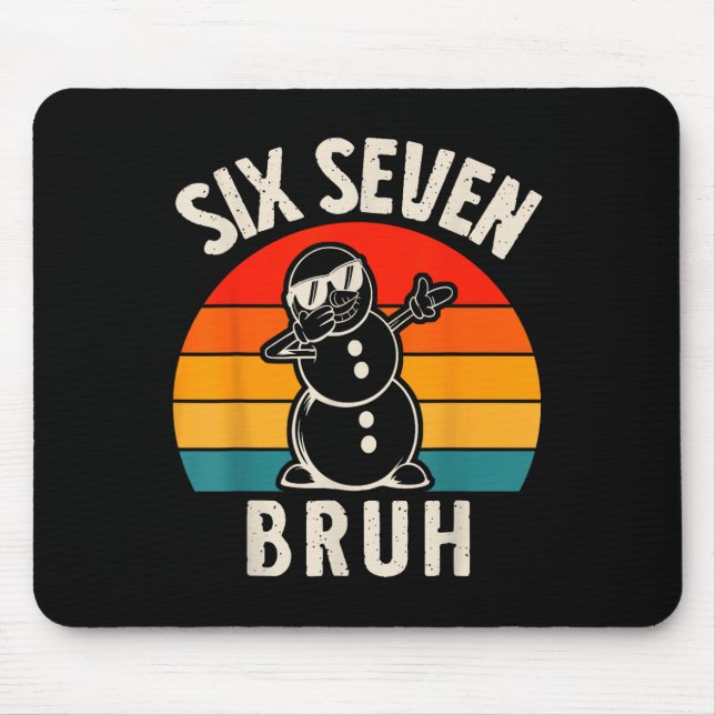Sechs Sieben Bruh Schneemann 67 Meme Sechs Sieben  Mousepad (Vorne)