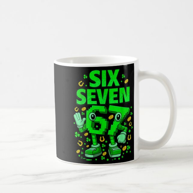 Sechs sieben bruh St. Patricks Day 67 Meme 67 brai Kaffeetasse (Rechts)