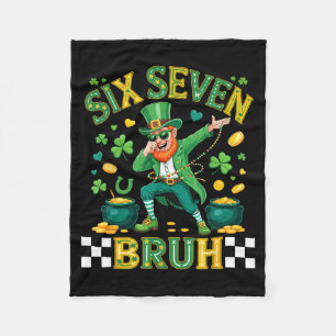 Sechs sieben bruh St. Patricks Tag 6 7 lustige Mem Fleecedecke