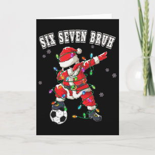 Sechs Sieben Bruh Weihnachten Fußball Santa Dabbin Karte